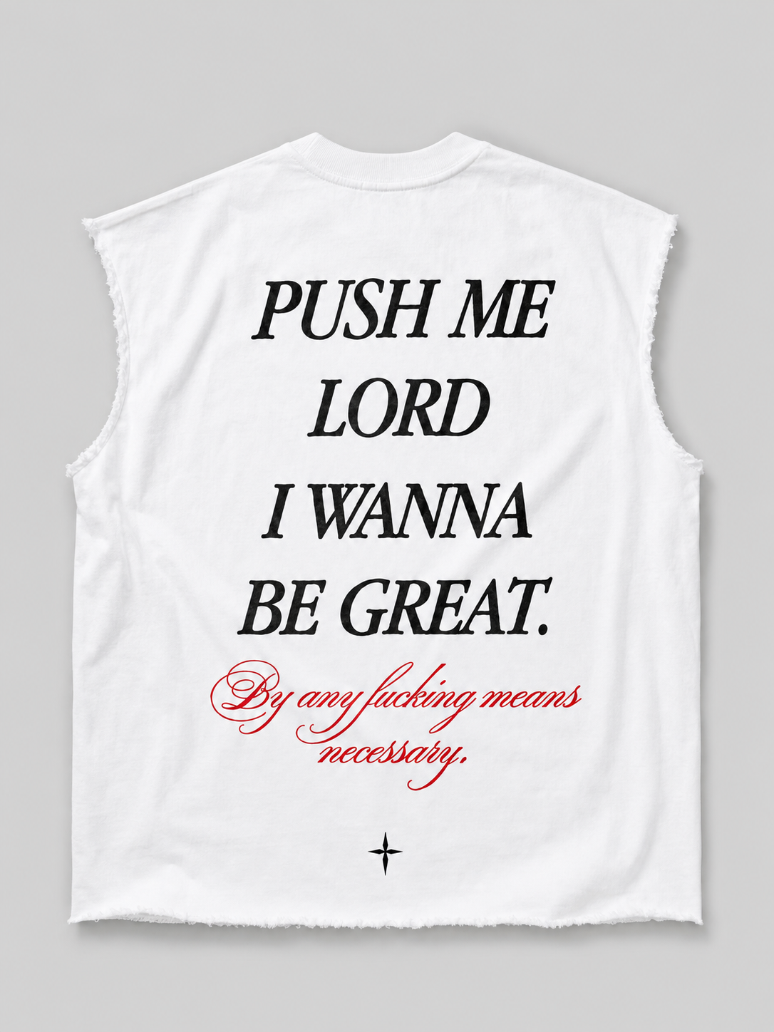 White ‘Push me lord’ raw hem tank