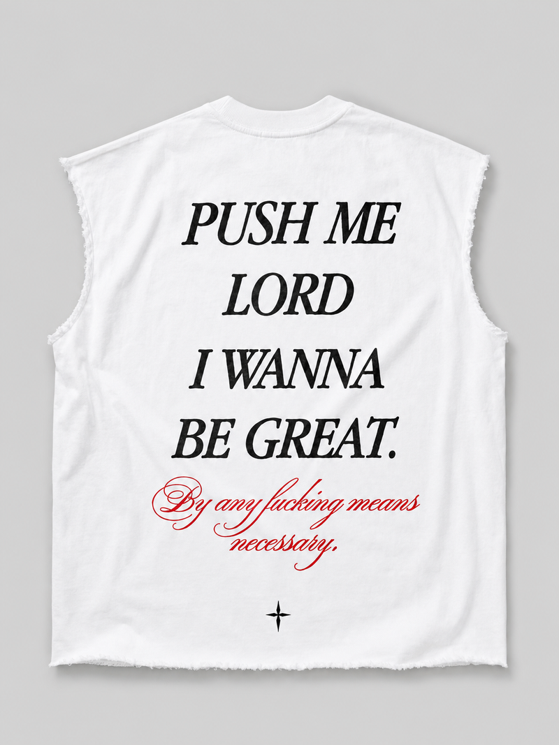 White ‘Push me lord’ raw hem tank